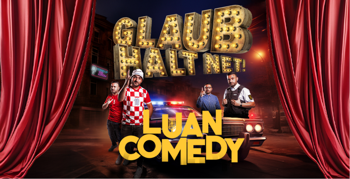 Tickets LUAN COMEDY SHOW 3.0 / „glaub halt net“, in Berlin