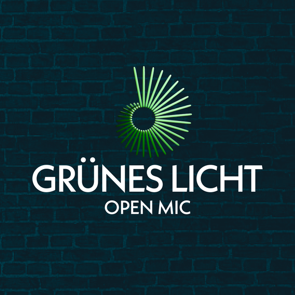 Grünes Licht (Open Mic Show)